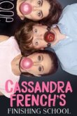  Кассандра Френч: Окончание школы 